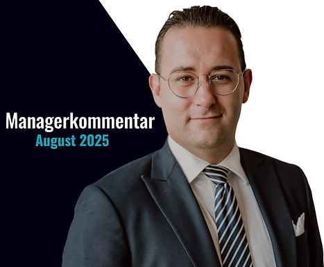 Managerkommentar August 2025